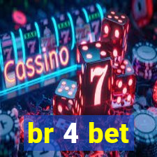 br 4 bet